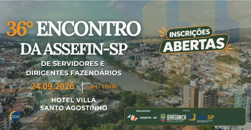 PROGRAMAÇÃO COMPLETA DO 36º ENCONTRO DA ASSEFIN EM BRAGANÇA PAULISTA